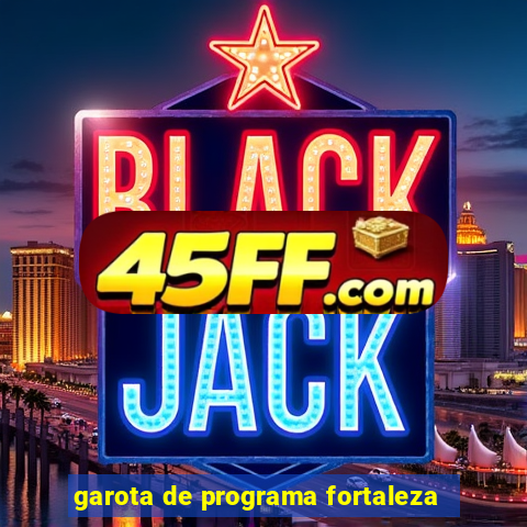 garota de programa fortaleza